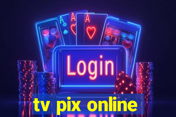 tv pix online